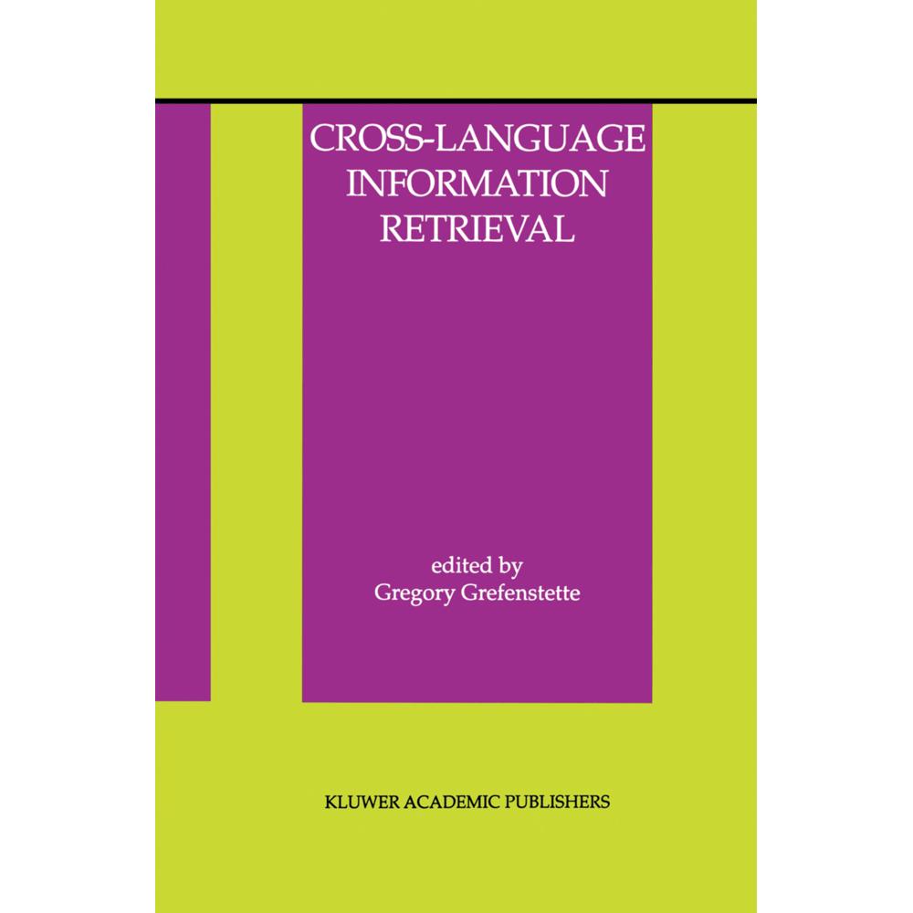 Cross-Language Information Retrieval, Fachbücher von Gregory Grefenstette