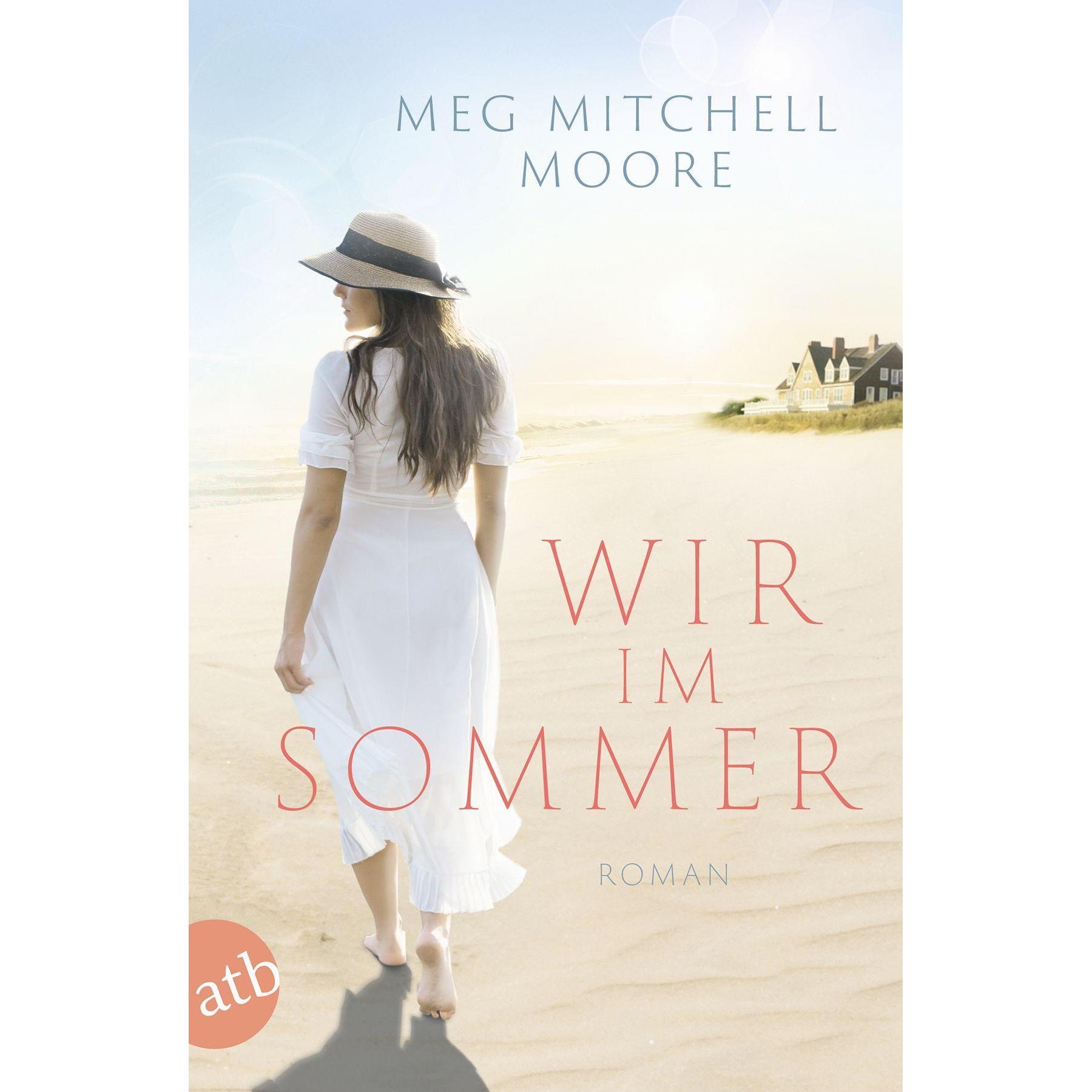 Wir, im Sommer, Belletristik von Meg Mitchell Moore