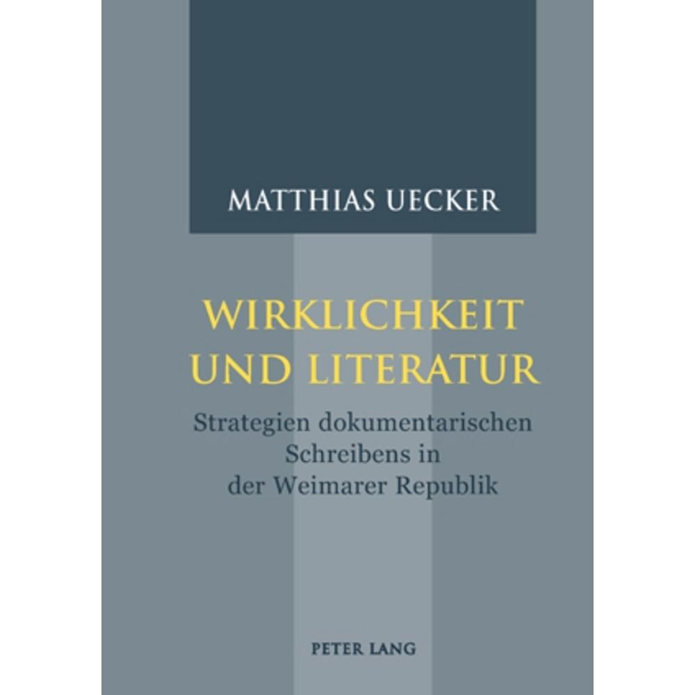 Wirklichkeit und Literatur, Fachbücher von Matthias Uecker