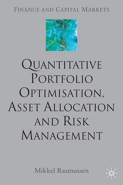 Produktbild Quantitative Portfolio Optimisation, Asset Allocation and Risk Management (Englisch, 2002)
