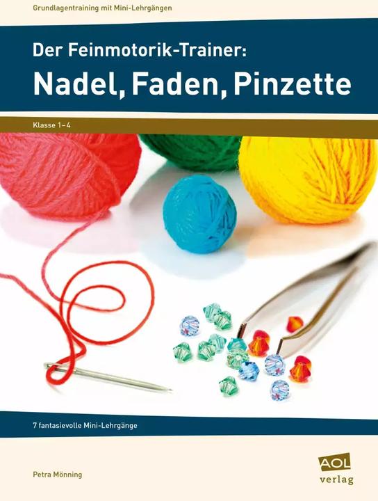 Produktbild Der Feinmotorik-Trainer: Nadel, Faden, Pinzette (Deutsch, Petra Mönning, 2022)