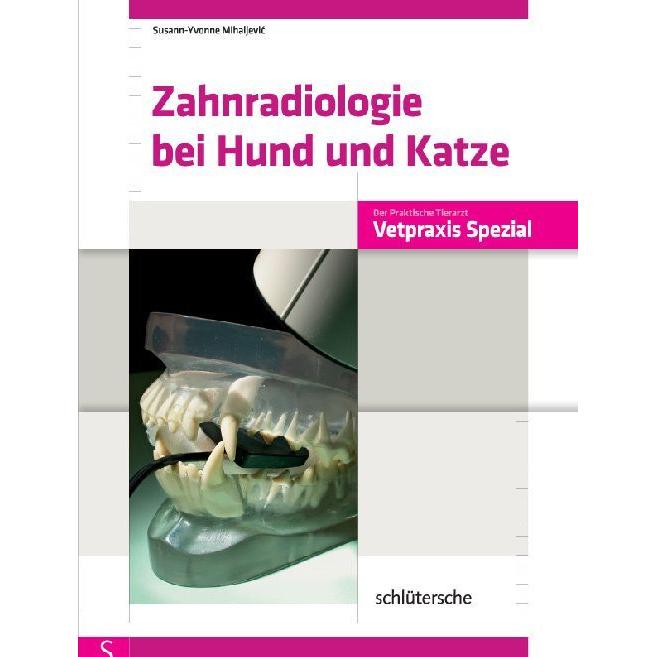Zahnradiologie bei Hund und Katze, Fachbücher von Susann-Yvonne Mihaljevic