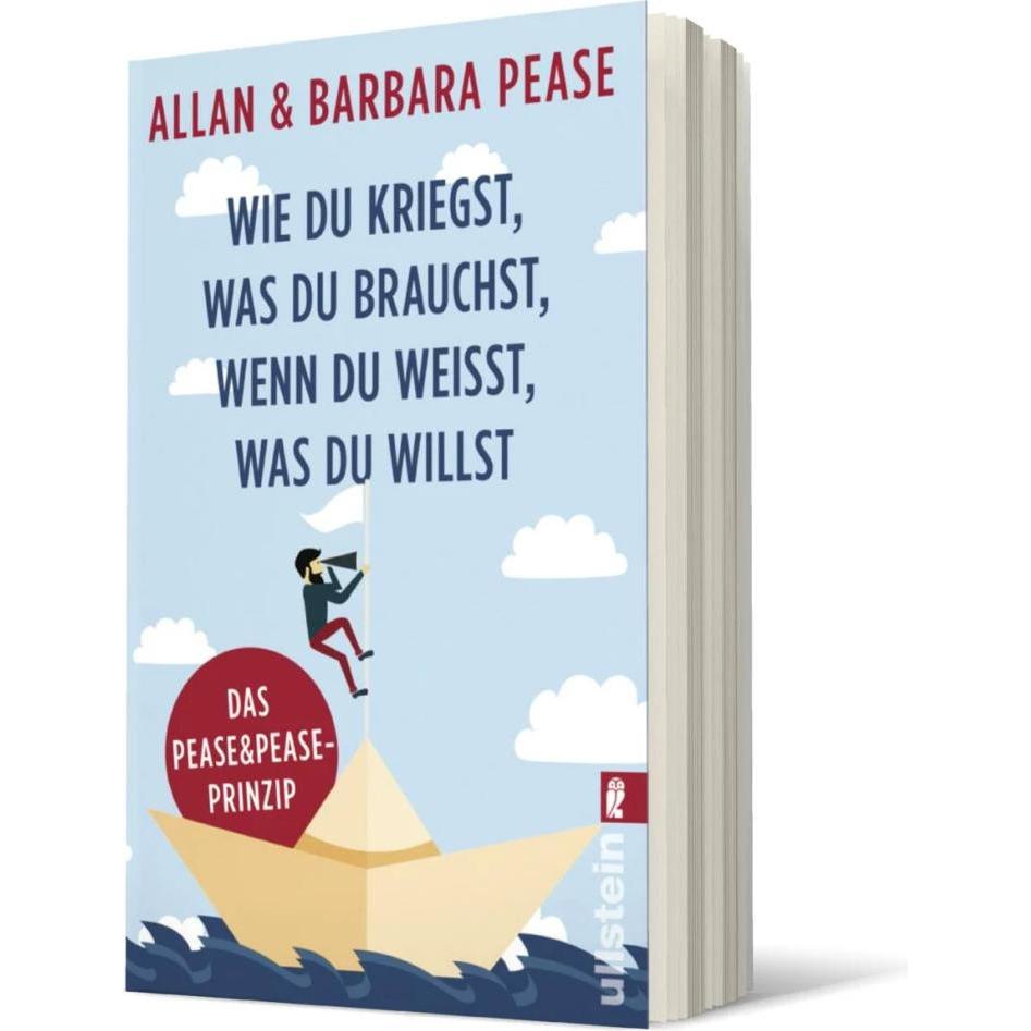 Wie du kriegst, was du brauchst, wenn du weisst, was du willst, Fachbücher von Allan Pease