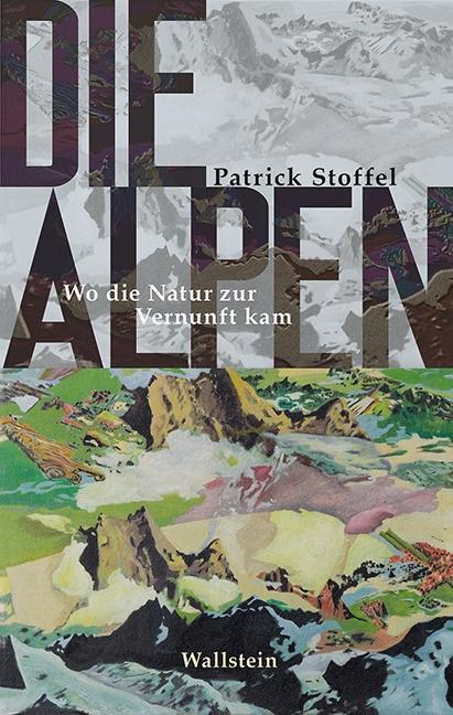 Produktbild Die Alpen (Deutsch, Patrick Stoffel, 2018)