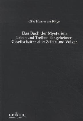 Produktbild Das Buch der Mysterien (Deutsch, Otto Henne Am Rhyn, 2012)