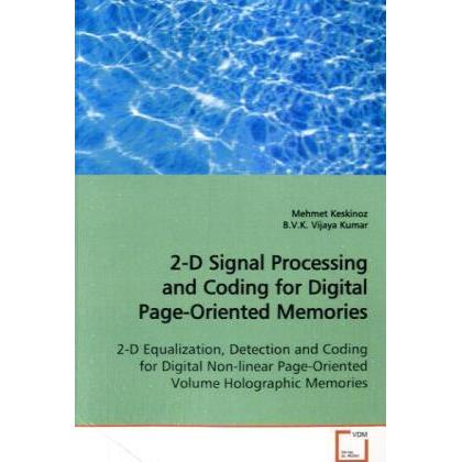 2-D Signal Processing and Coding for Digital Page- Oriented Memories, Fachbücher
