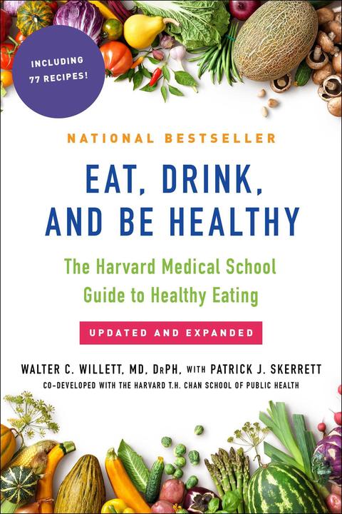 Produktbild Eat, Drink, and Be Healthy (Englisch, Walter Willett, 2017)