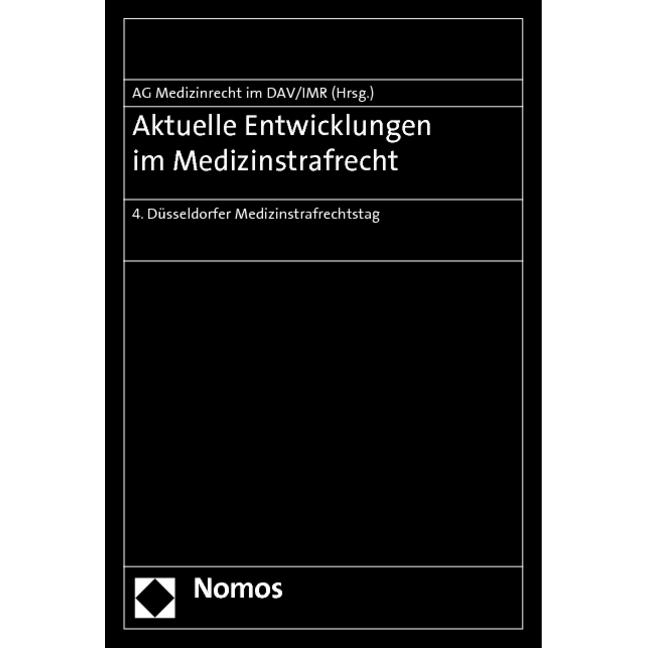 Aktuelle Entwicklungen im Medizinstrafrecht, Fachbücher