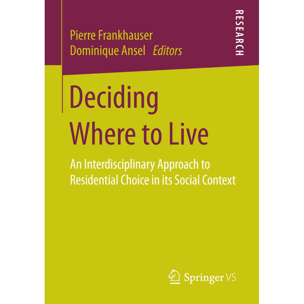 Deciding Where to Live, Fachbücher von Dominique Ansel, Pierre Frankhauser