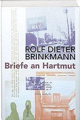 Produktbild Briefe an Hartmut (Deutsch, Rolf Dieter Brinkmann, 1999)