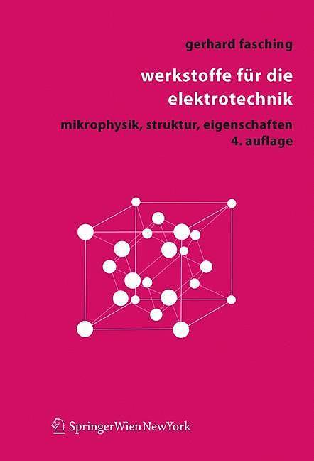 Produktbild Werkstoffe für die Elektrotechnik (Deutsch, Gerhard Fasching, 2004)
