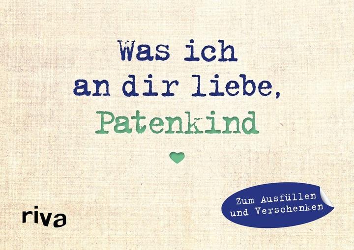 Produktbild Was ich an dir liebe, Patenkind - Miniversion (Deutsch, Alexandra Reinwarth, 2018)