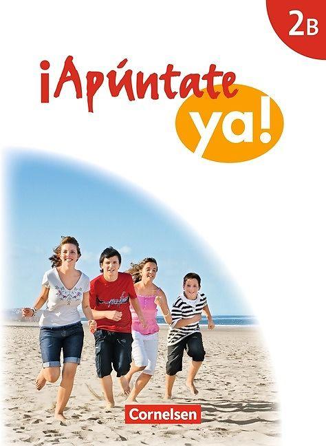 Produktbild ¡Apúntate ya! 2B. Schülerbuch (Deutsch)