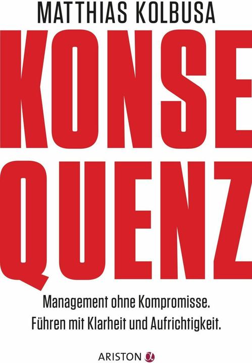 Produktbild Ariston Konsequenz! (Deutsch, Matthias Kolbusa, 2017)