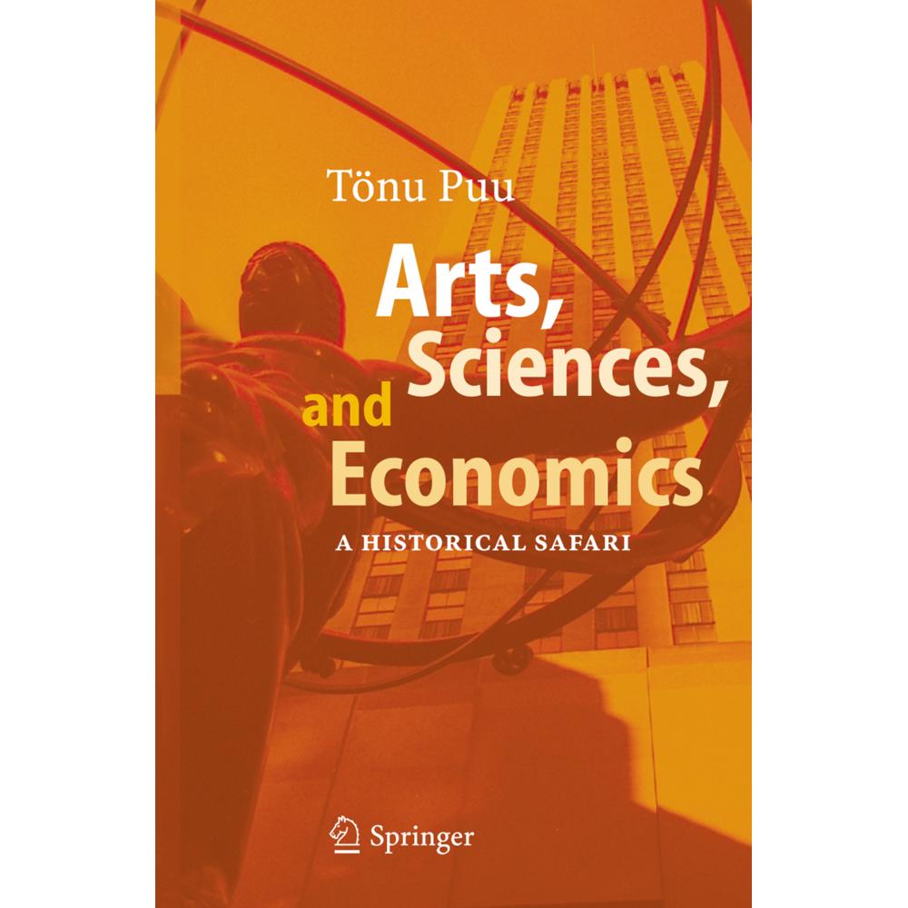 Arts, Sciences, and Economics, Fachbücher von Tönu Puu