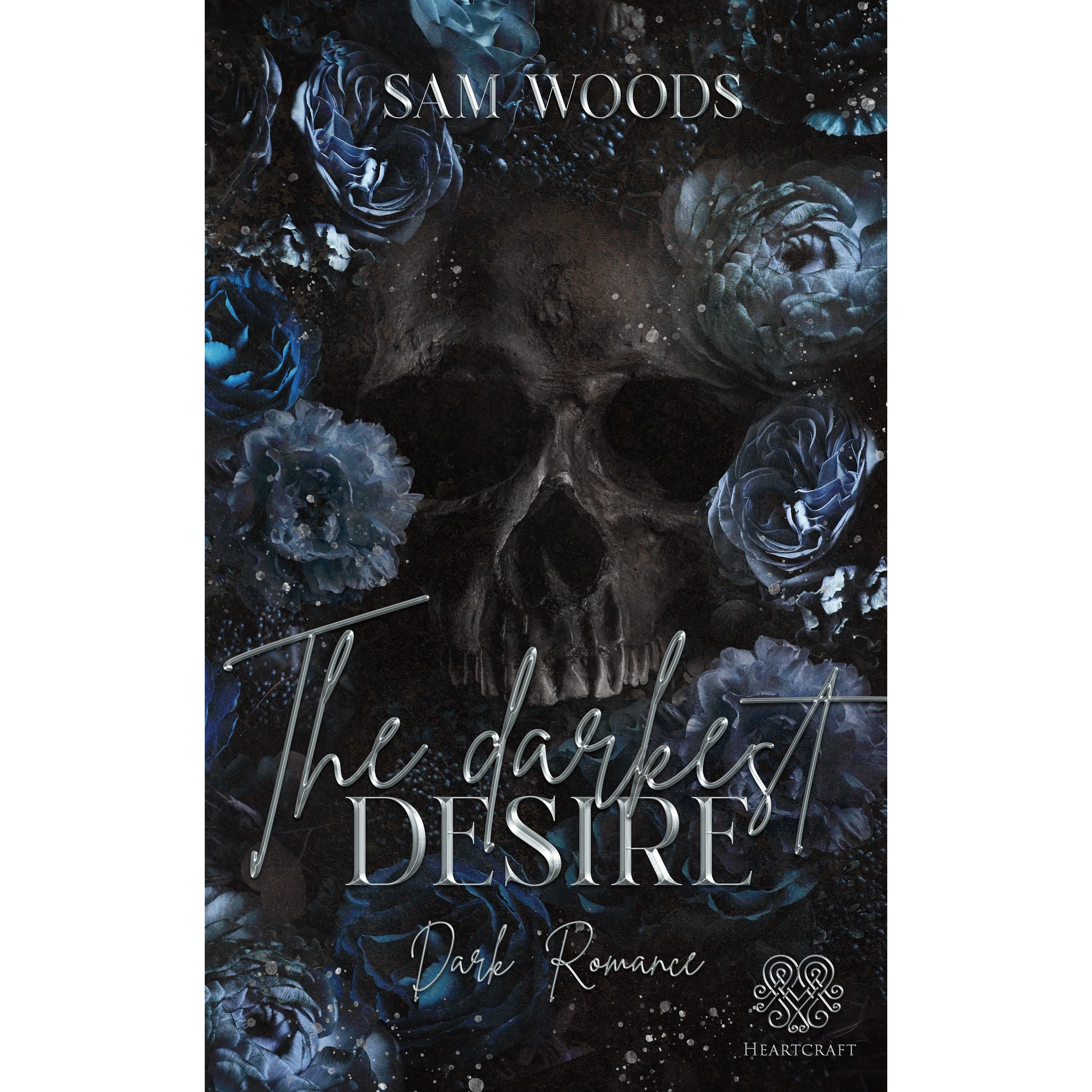 The darkest Desire (Dark Romance) Band 2, Belletristik von Sam Woods