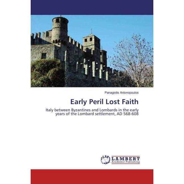 Early Peril Lost Faith, Fachbücher von Panagiotis Antonopoulos