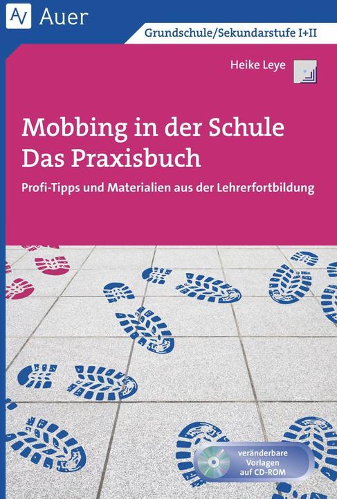 Produktbild Mobbing in der Schule - Das Praxisbuch (Deutsch, Heike Leye, 2024)