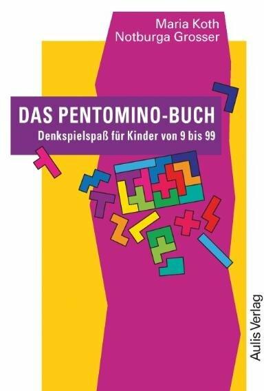 Produktbild Das Pentomino-Buch (Deutsch, Maria Koth, Notburga Grosser, 2017)