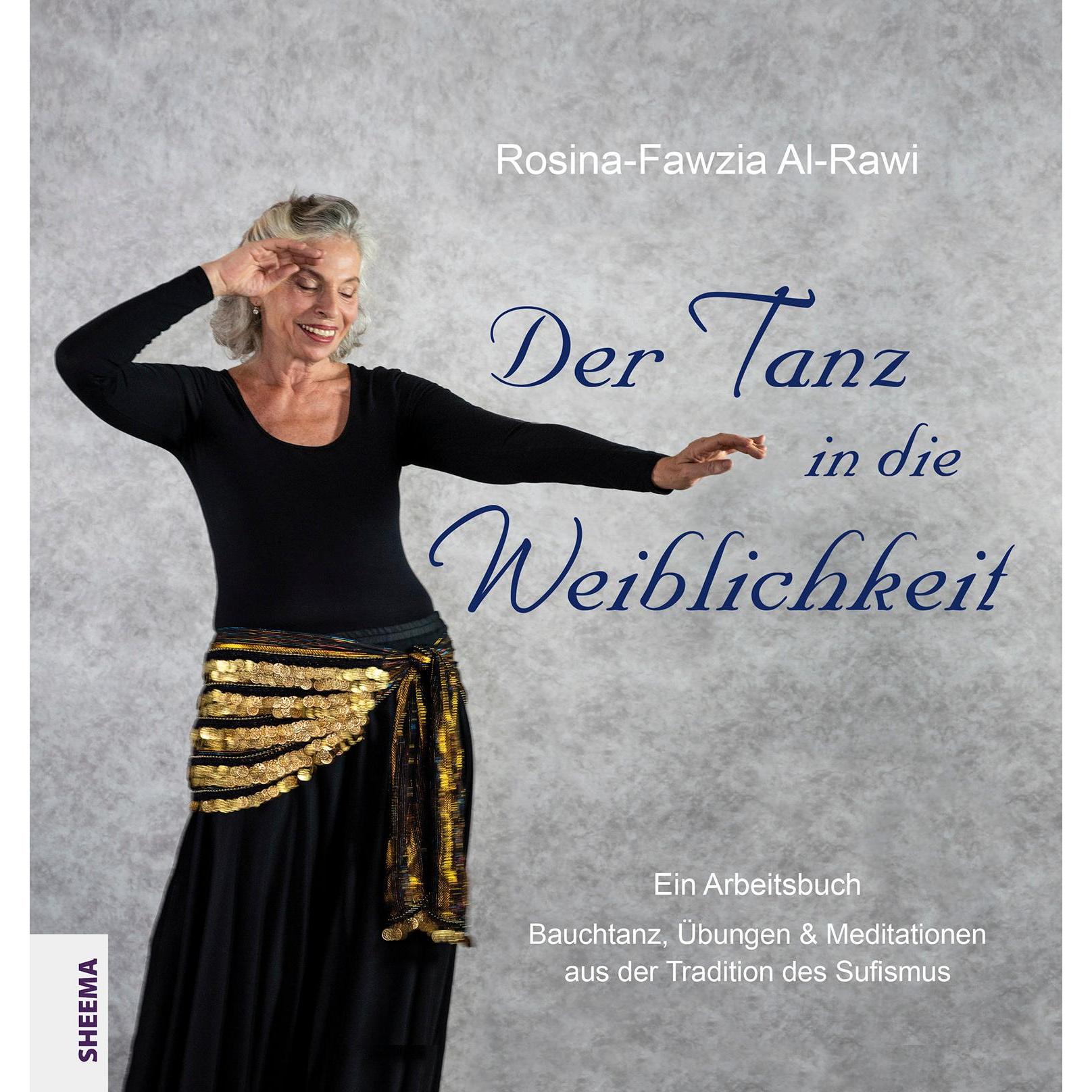 Der Tanz in die Weiblichkeit, Ratgeber von Rosina-Fawzia Al-Rawi
