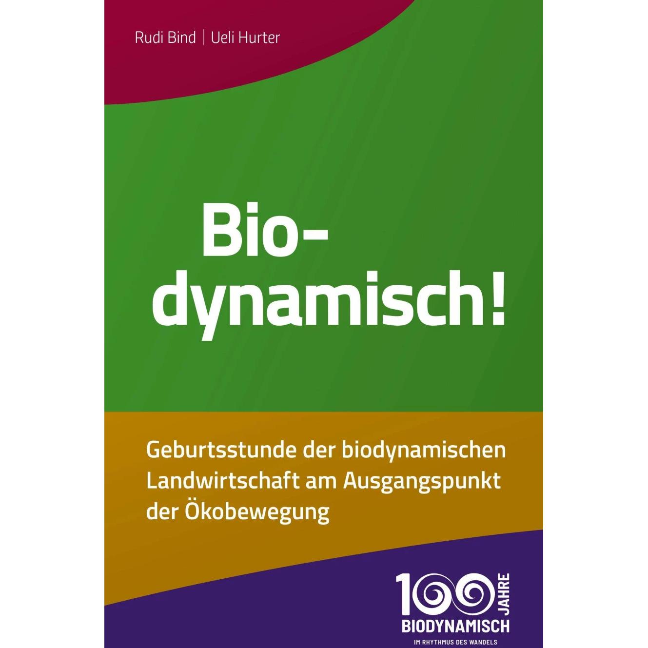 Thumbnail - Biodynamisch!, Fachbücher von Ueli Hurter, Rudi Bind