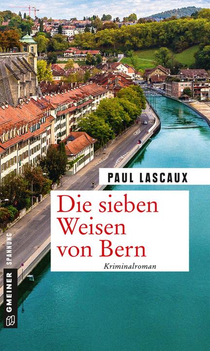 Produktbild Die sieben Weisen von Bern (Deutsch, Paul Lascaux, 2018)