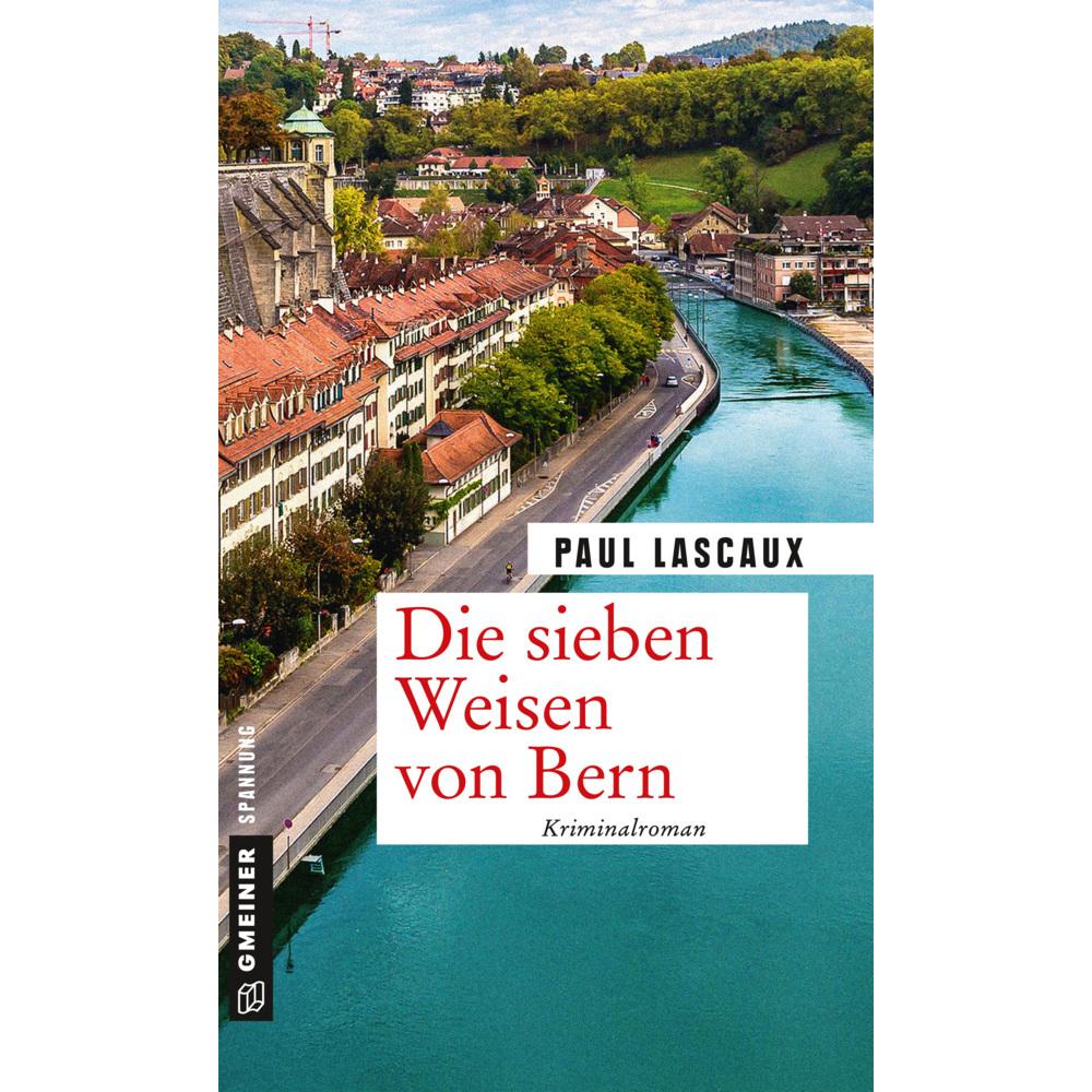 Die sieben Weisen von Bern, Belletristik von Paul Lascaux