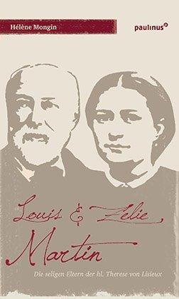 Produktbild Louis & Zélie Martin (Deutsch, Hélène Mongin, 2015)