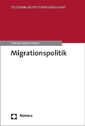 Produktbild Migrationspolitik (Deutsch, Danielle Kasparick, Hannes Schammann, 2021)