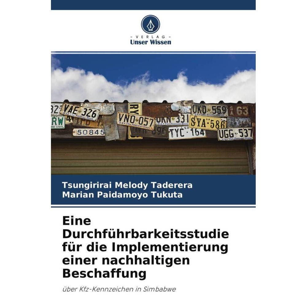 Eine Durchführbarkeitsstudie für die Implementierung einer nachhaltigen Beschaffung, Fachbücher von Tsungirirai Melody T...