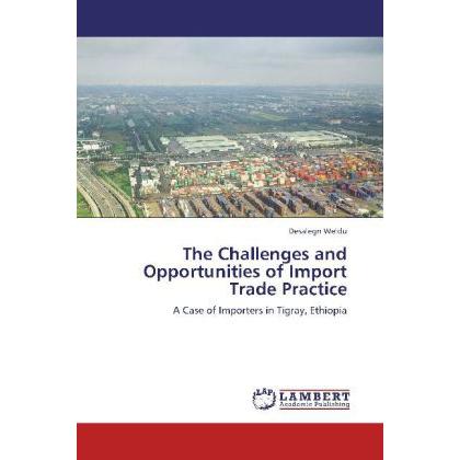 The Challenges and Opportunities of Import Trade Practice, Fachbücher