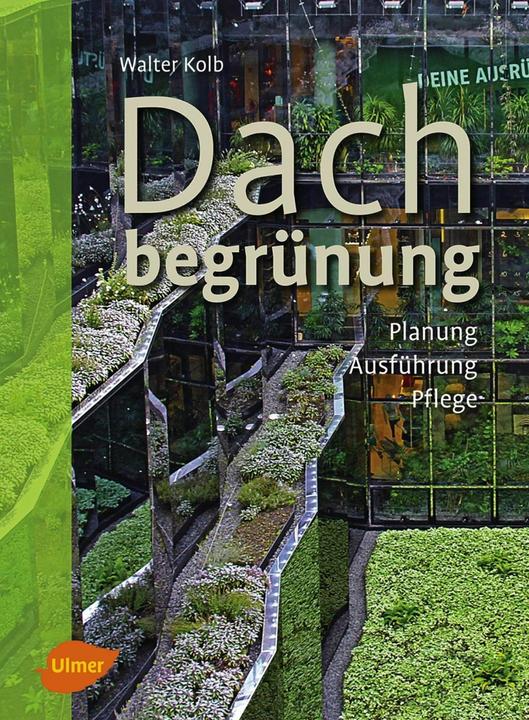 Produktbild Dachbegrünung (Deutsch, Walter Kolb, 2016)