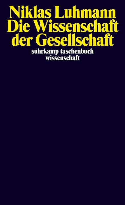Produktbild Die Wissenschaft der Gesellschaft (Deutsch, Niklas Luhmann, 1992)