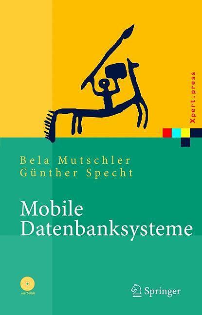 Produktbild Mobile Datenbanksysteme (Deutsch, Bela Mutschler, Günther Specht, 2013)