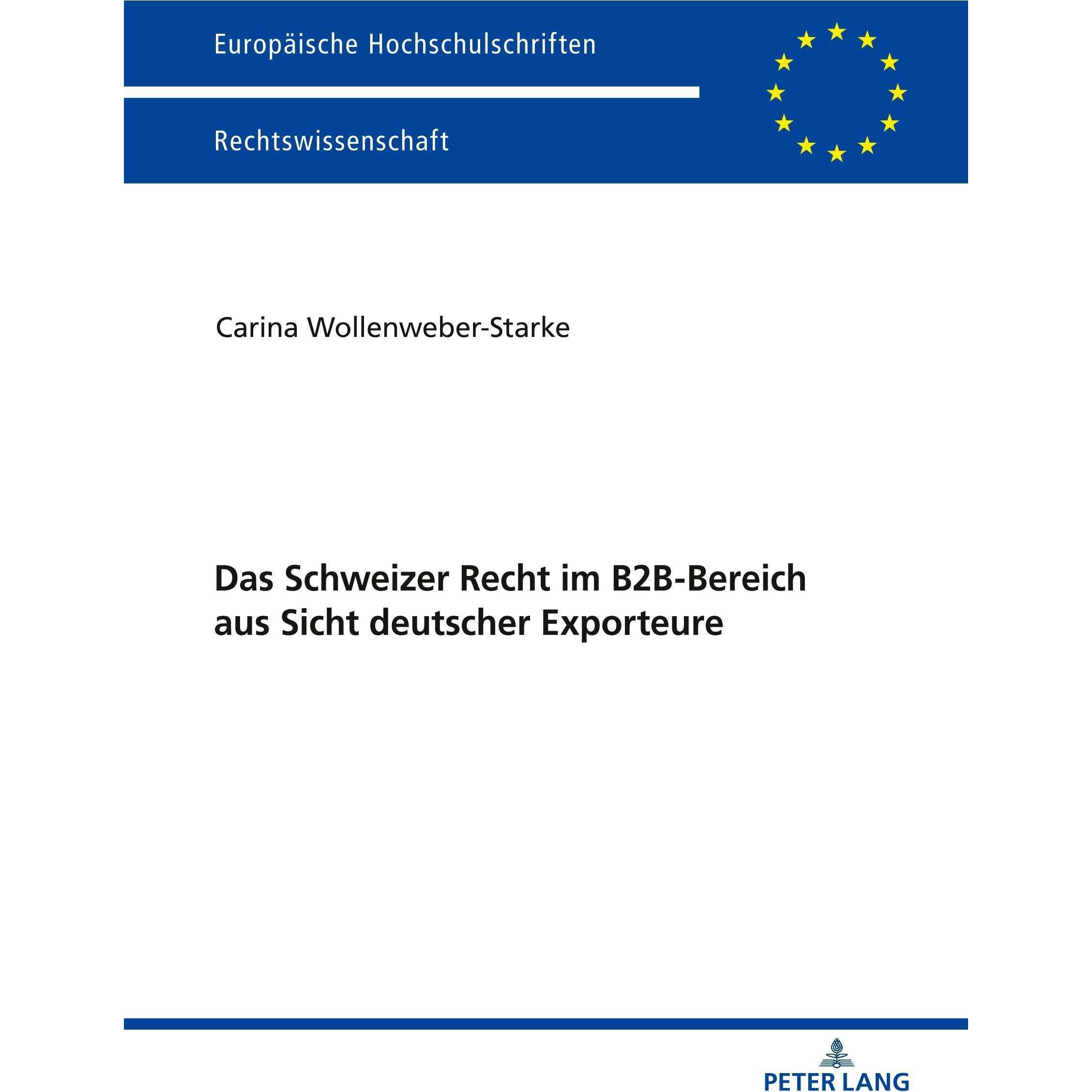 Das Schweizer Recht im B2B-Bereich aus Sicht deutscher Exporteure, Fachbücher von Wollenweber-Starke