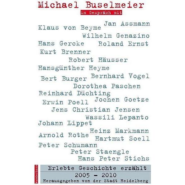 Erlebte Geschichte erzählt 2005-2010, Sachbücher von Michael Buselmeier