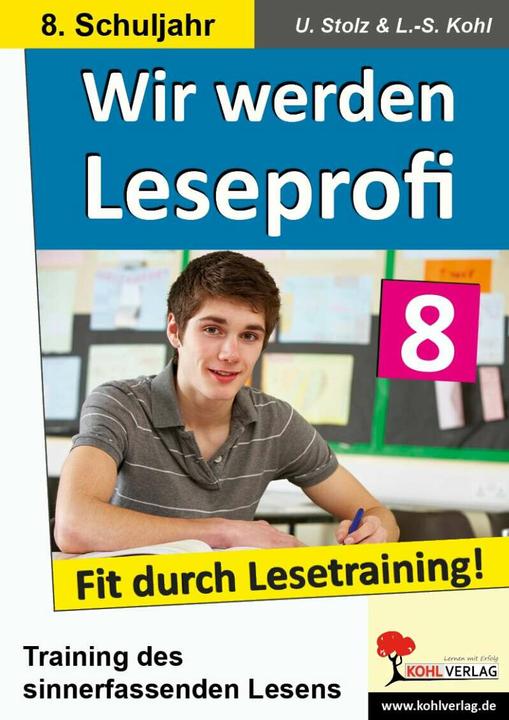 Produktbild Wir werden Leseprofi - Fit durch Lesetraining! 8. Schuljahr (Deutsch, Lynn-Sven Kohl, Ulrike Stolz, 2007)