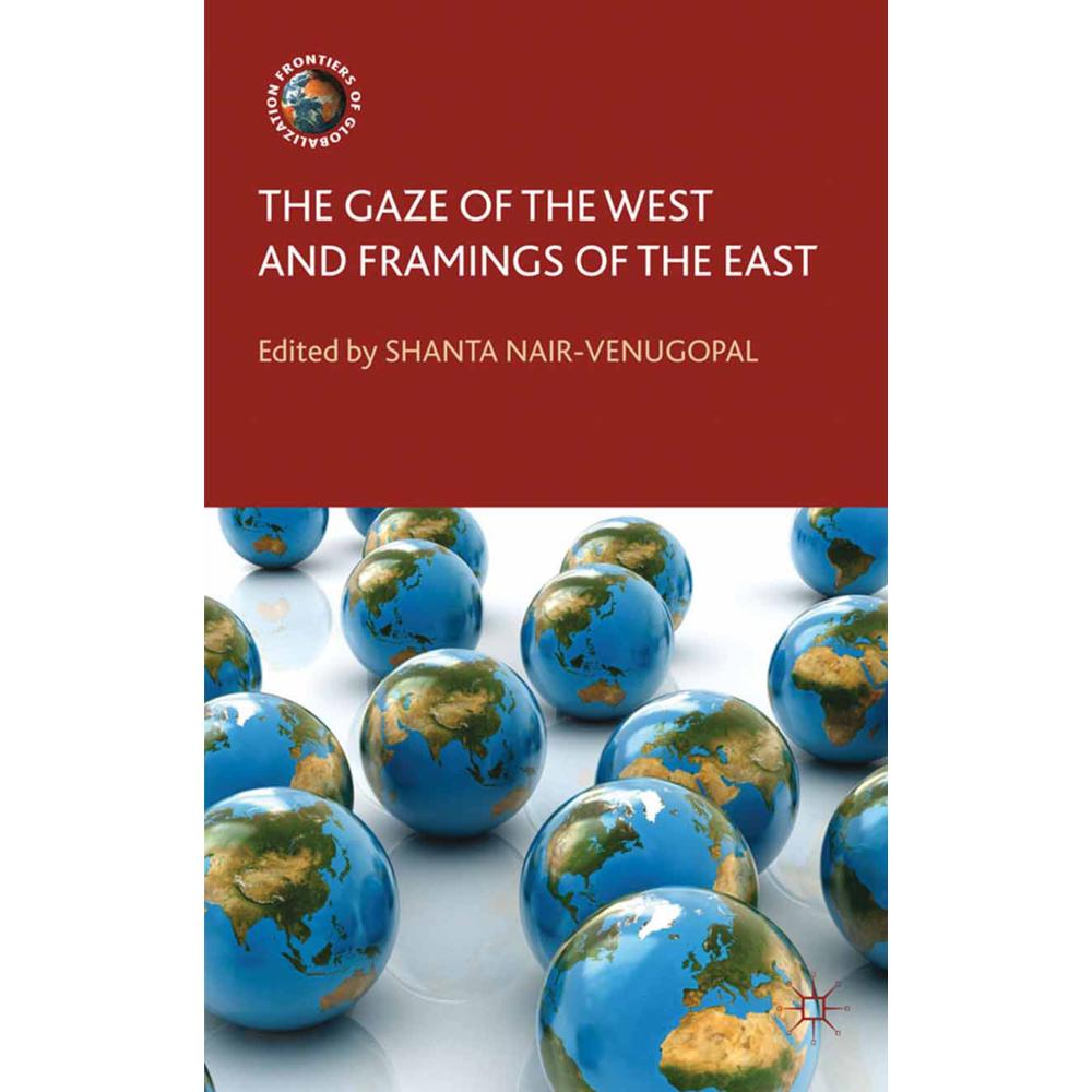 The Gaze of the West and Framings of the East, Fachbücher von S. Nair-Venugopal