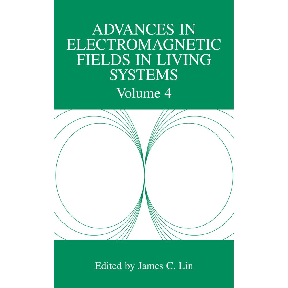 Advances in Electromagnetic Fields in Living Systems, Fachbücher von James C. Lin