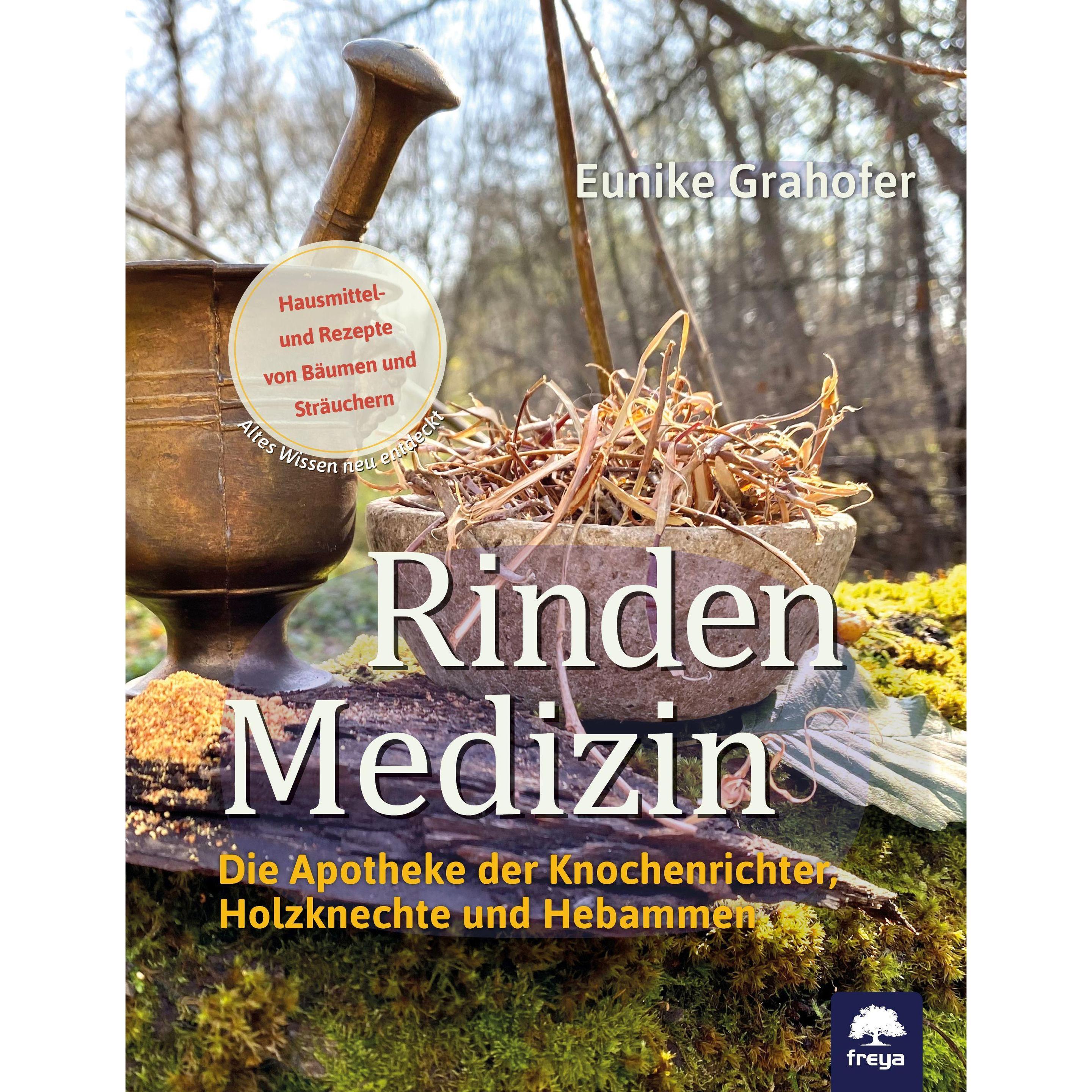 Rindenmedizin, Ratgeber von Eunike Grahofer