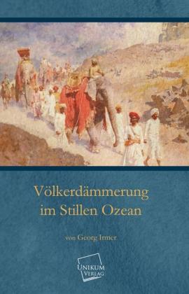 Produktbild Völkerdämmerung im Stillen Ozean (Deutsch, Georg Irmer, 2012)