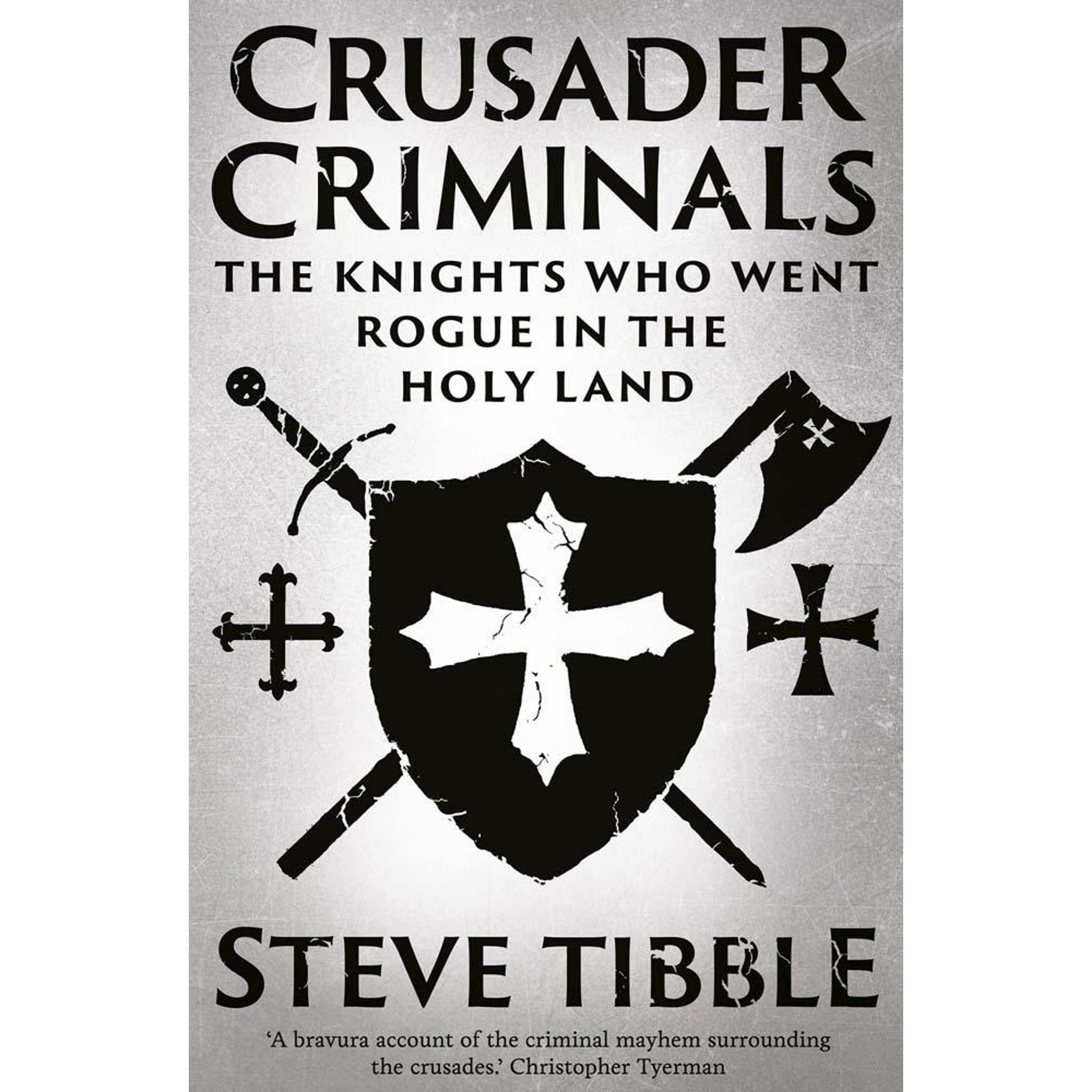 Crusader Criminals, Sachbücher von Steve Tibble