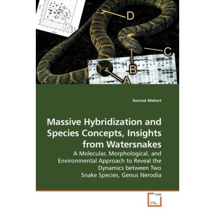 Massive Hybridization and Species Concepts, Insights from Watersnakes, Fachbücher