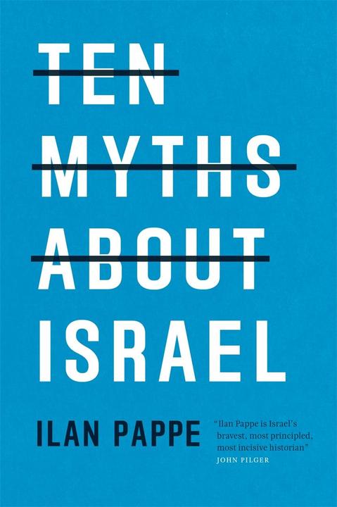 Produktbild Ten Myths About Israel (Englisch, Ilan Pappe, 2017)