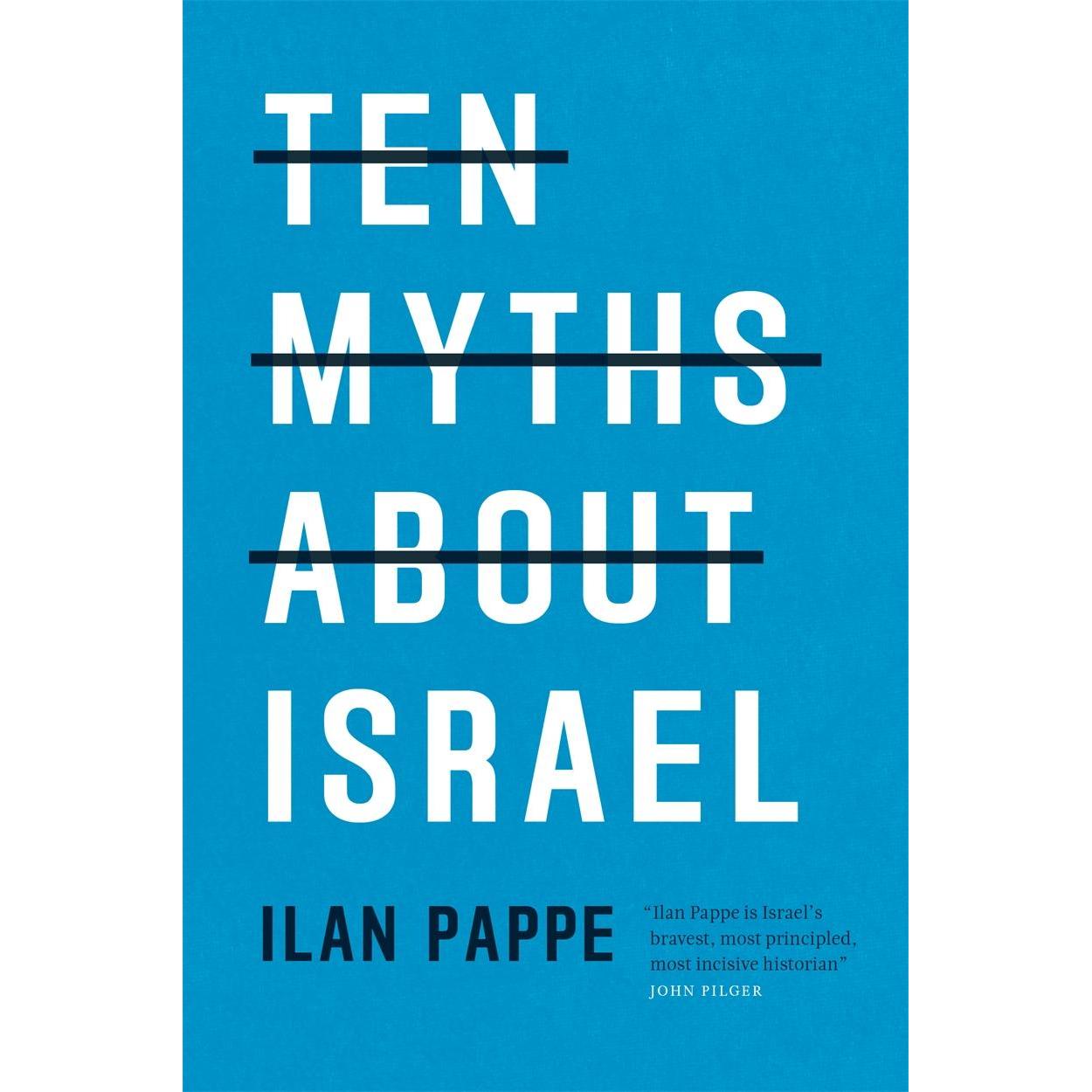 Ten Myths About Israel, Sachbücher von Ilan Pappe