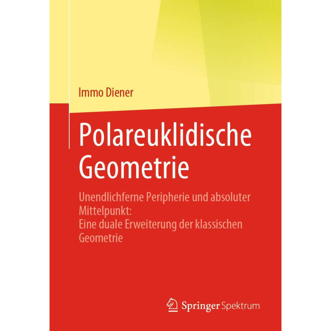 Polareuklidische Geometrie, Fachbücher von Immo Diener