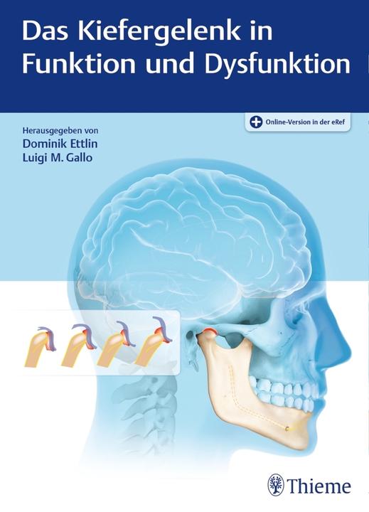 Produktbild Das Kiefergelenk in Funktion und Dysfunktion (Deutsch, Dominik Ettlin, Luigi M. Gallo, 2019)