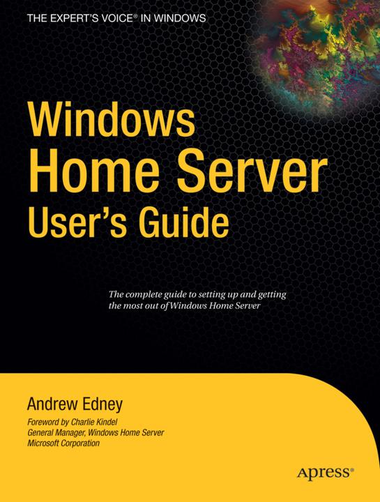 Produktbild Windows Home Server Users Guide (Englisch, Andrew Edney, 2007)