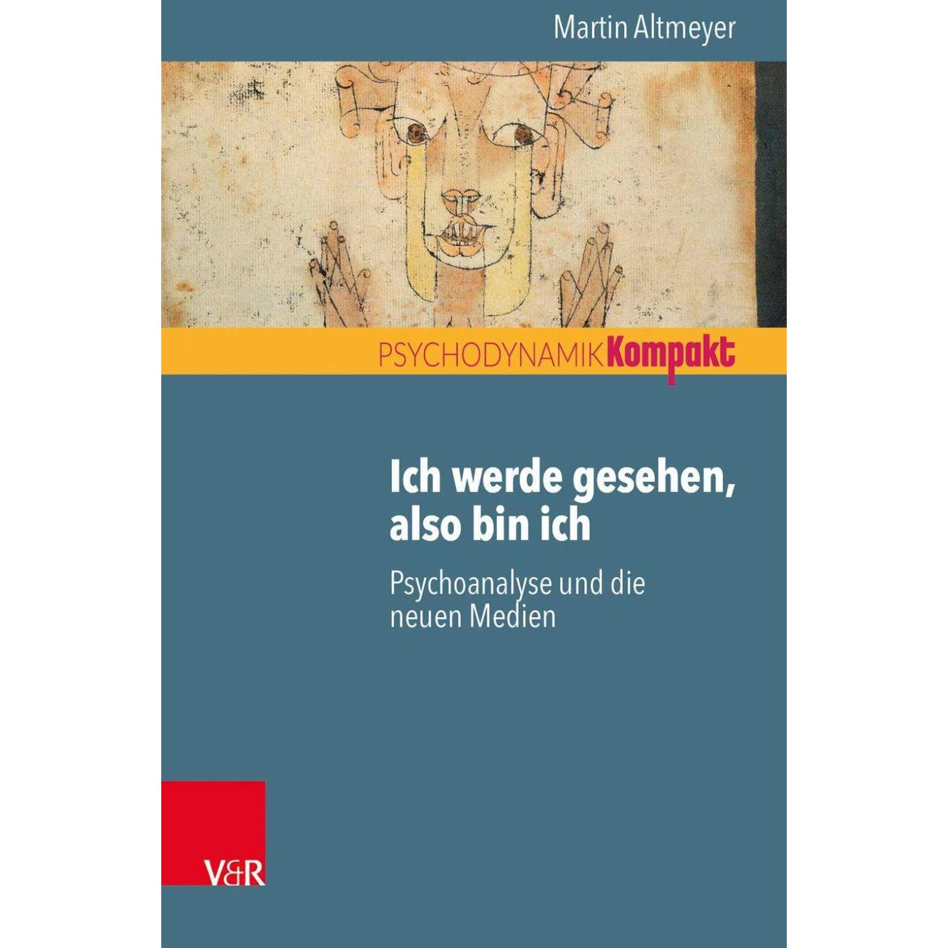 Ich werde gesehen, also bin ich, Fachbücher von Martin Altmeyer