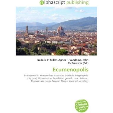 Thumbnail - Ecumenopolis, Fachbücher von Agnes F. Vandome, Frederic P. Miller, John McBrewster